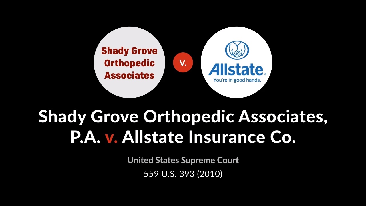 Shady grove orthopedic v. allstate